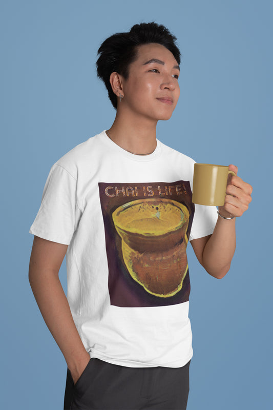 Chai Is Life Unisex T-shirt