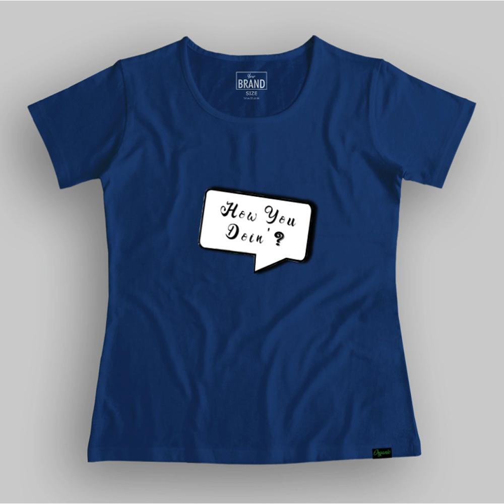 Summer T-shirt for Women(HOW YOU DOING?)