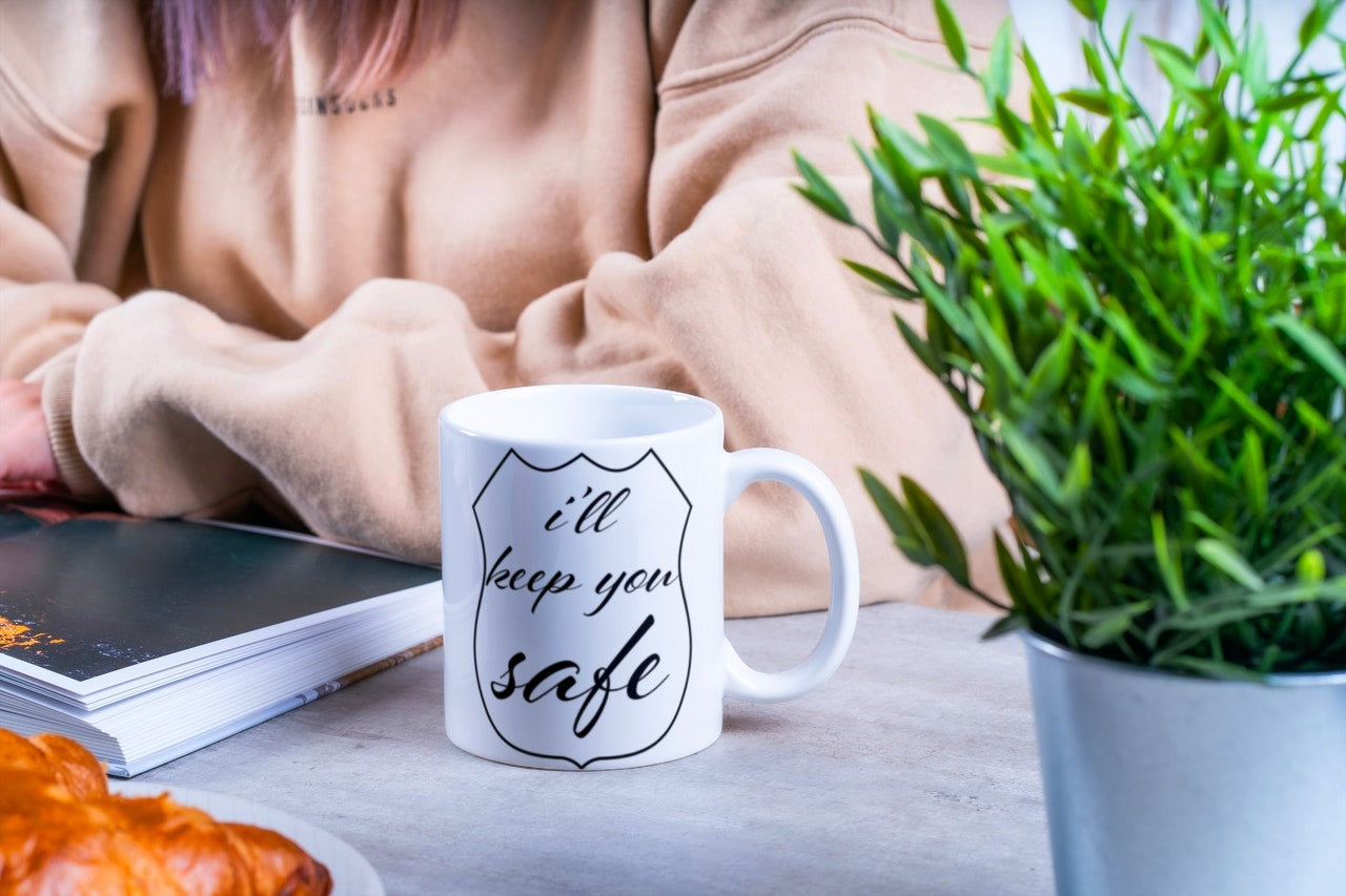 White Coffee Mug ( I'll Keep you Safe )