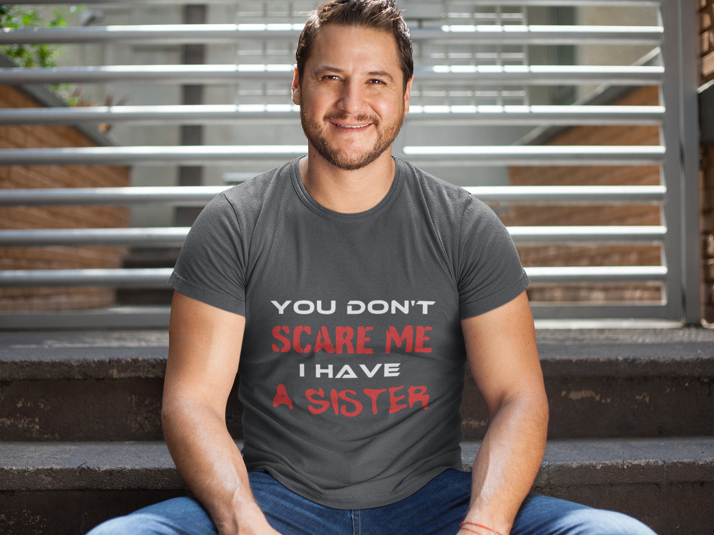You Don't Scare Me I Have A Sister Summer T-shirt for Men