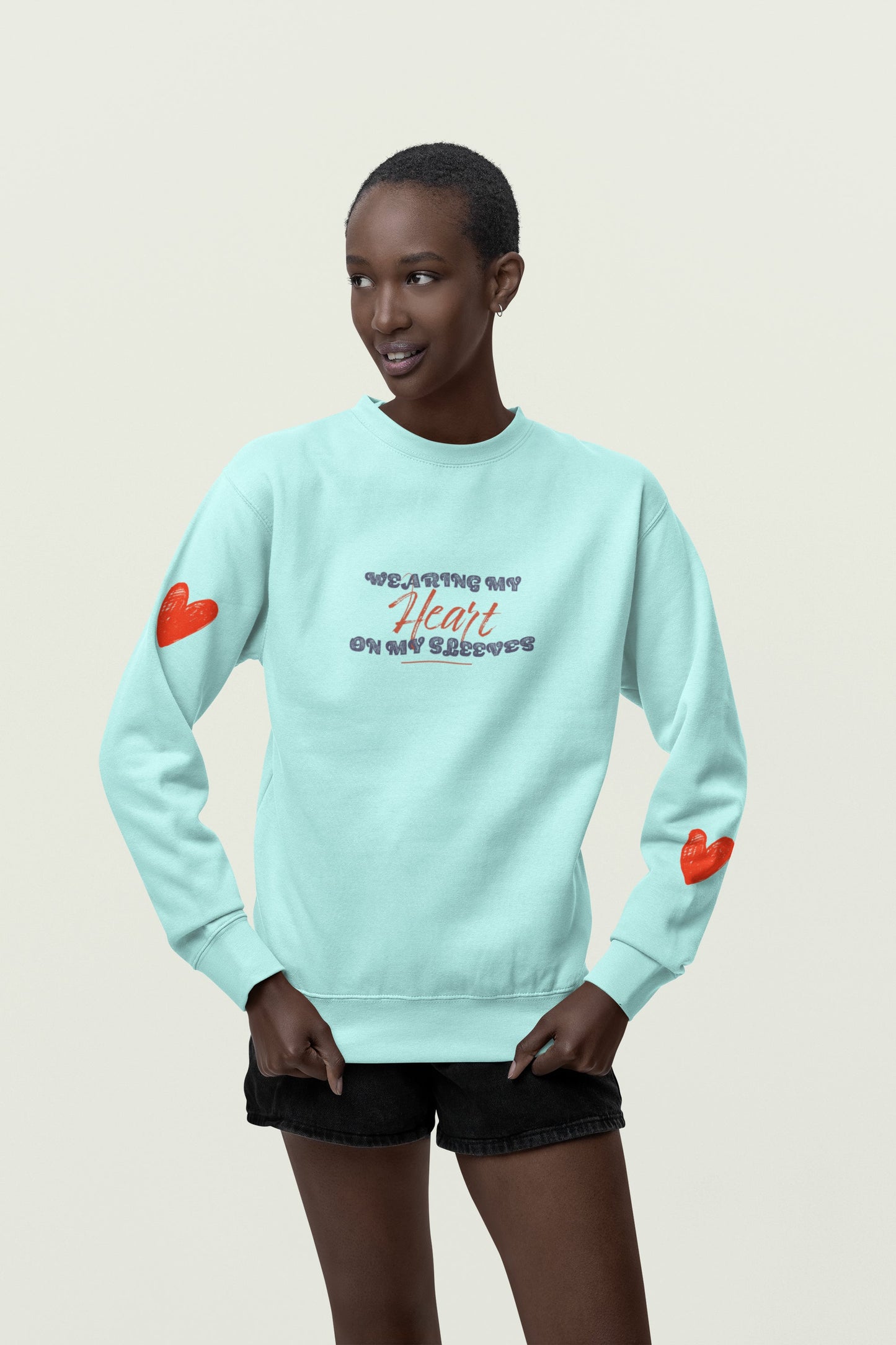 Wearing My Heart On My Sleeves Unisex Sweatshirt