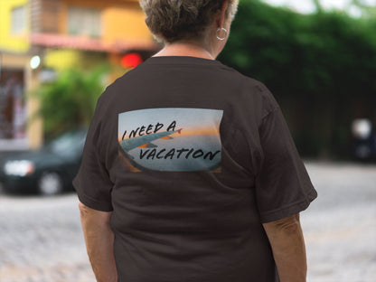 I Need A Vacation Summer T-shirt For Women